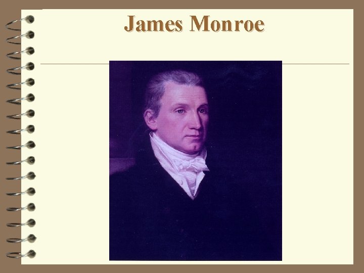James Monroe 