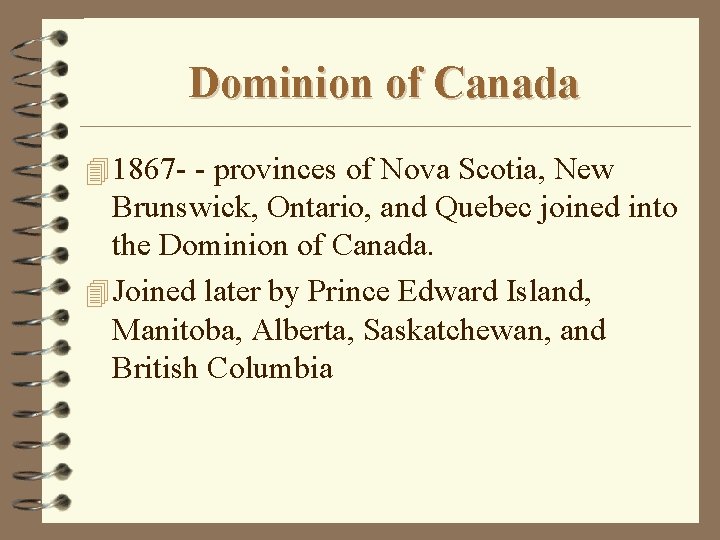 Dominion of Canada 4 1867 - - provinces of Nova Scotia, New Brunswick, Ontario,