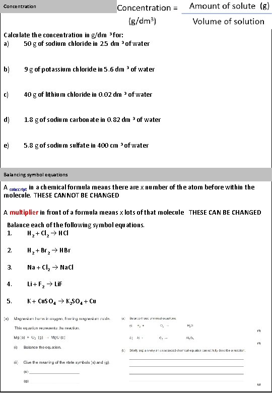 Concentration Calculate the concentration in g/dm 3 for: a) 50 g of sodium chloride