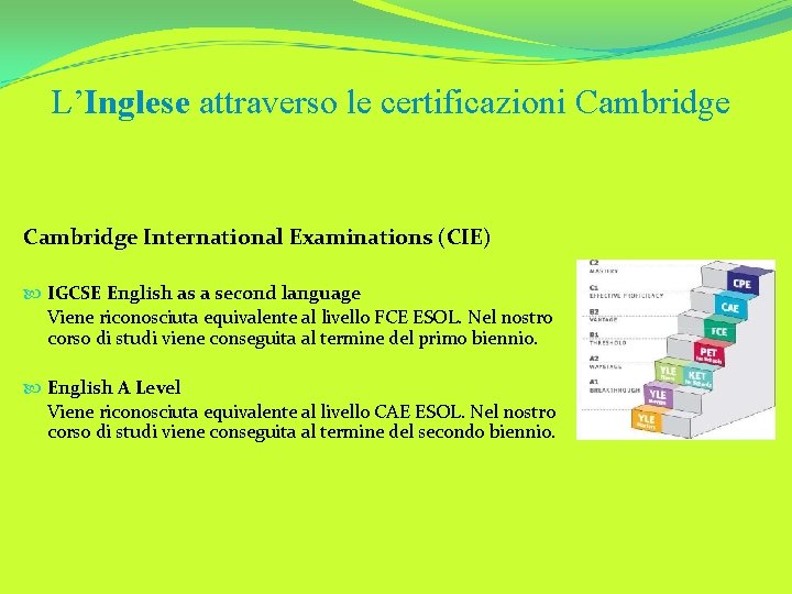 L’Inglese attraverso le certificazioni Cambridge International Examinations (CIE) IGCSE English as a second language