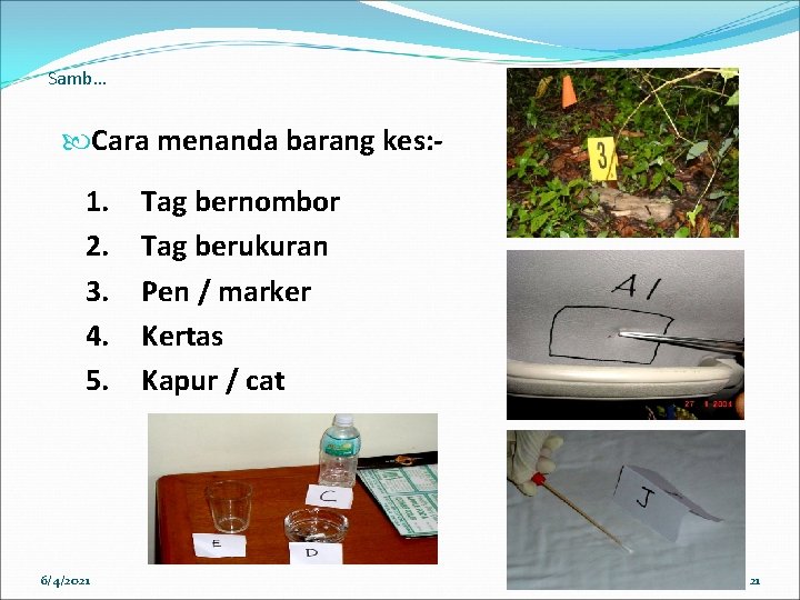 Samb… Cara menanda barang kes: - 1. 2. 3. 4. 5. 6/4/2021 Tag bernombor Samb… Cara menanda barang kes: - 1. 2. 3. 4. 5. 6/4/2021 Tag bernombor
