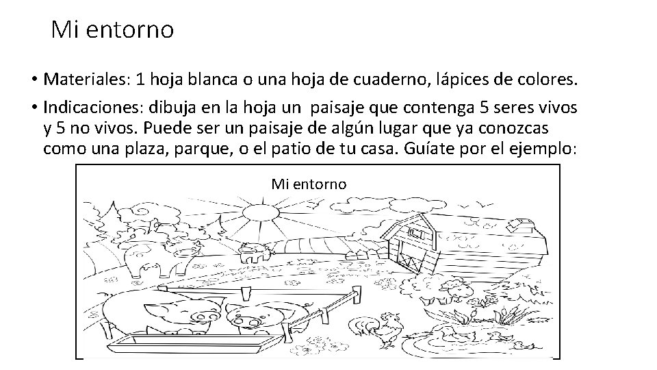 Mi entorno • Materiales: 1 hoja blanca o una hoja de cuaderno, lápices de