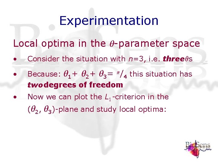 Experimentation Local optima in the -parameter space • Consider the situation with n=3, i. Experimentation Local optima in the -parameter space • Consider the situation with n=3, i.