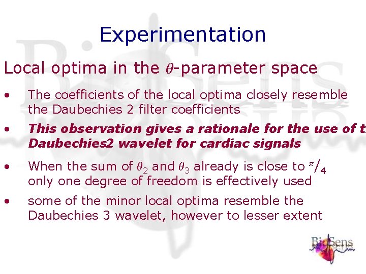 Experimentation Local optima in the -parameter space • The coefficients of the local optima Experimentation Local optima in the -parameter space • The coefficients of the local optima