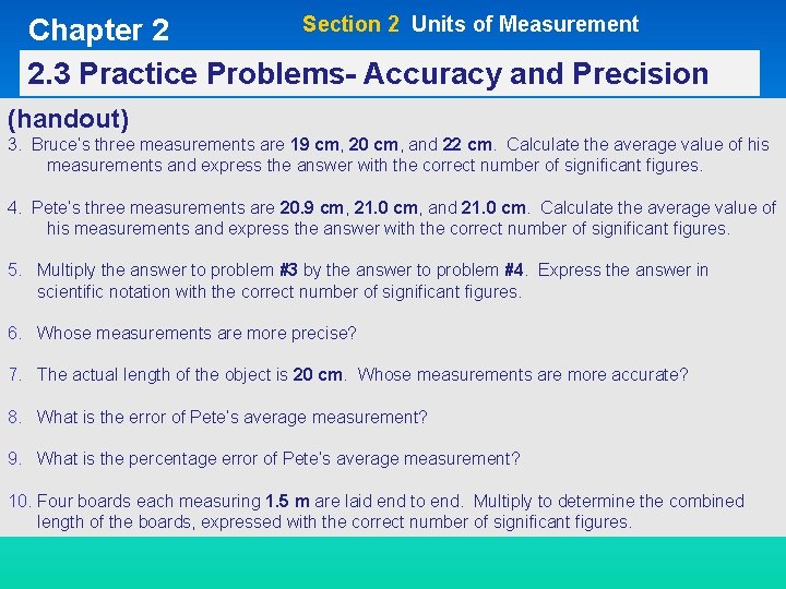 Section 2 Units of Measurement Chapter 2 2. 3 Practice Problems- Accuracy and Precision