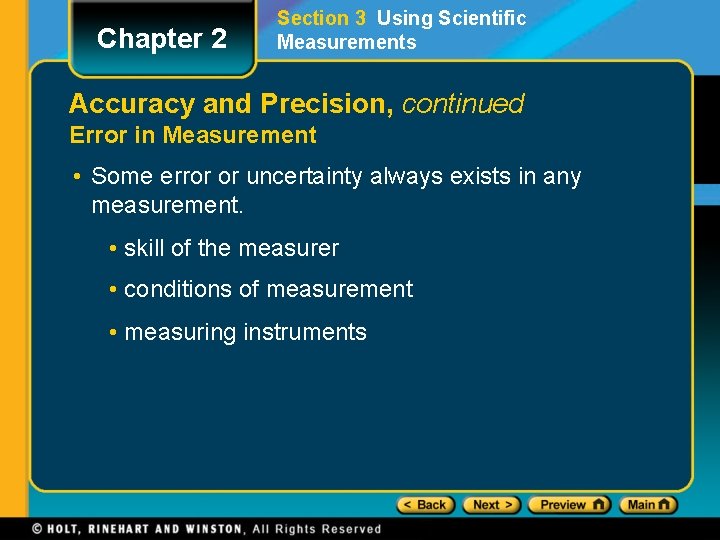 Chapter 2 Section 3 Using Scientific Measurements Accuracy and Precision, continued Error in Measurement