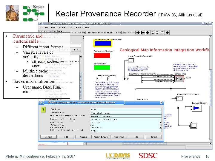 Kepler Provenance Recorder • Parametric and customizable – – Different report formats Variable levels