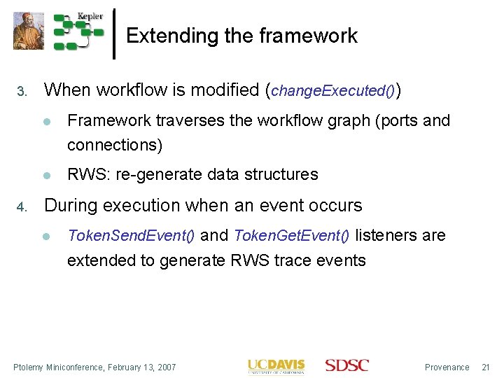 Extending the framework 3. 4. When workflow is modified (change. Executed()) Framework traverses the