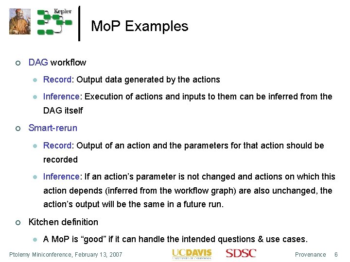 Mo. P Examples DAG workflow Record: Output data generated by the actions Inference: Execution