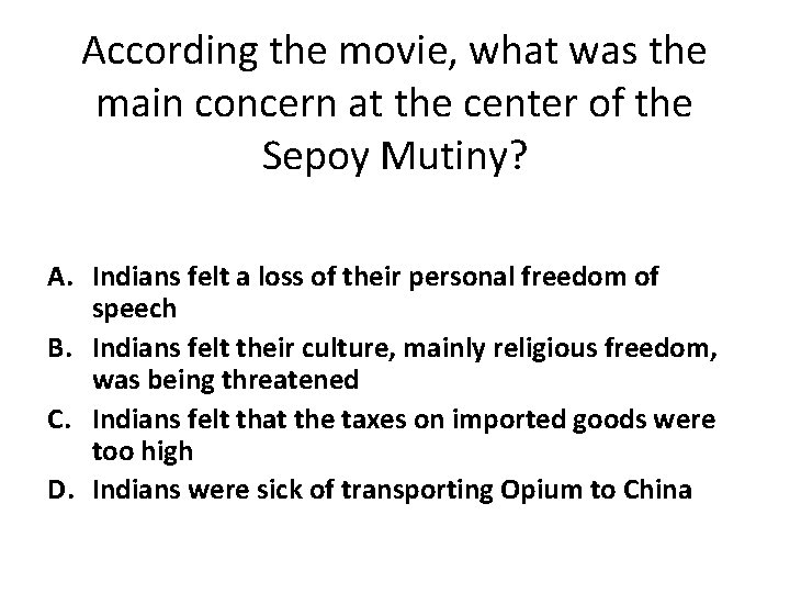 According the movie, what was the main concern at the center of the Sepoy