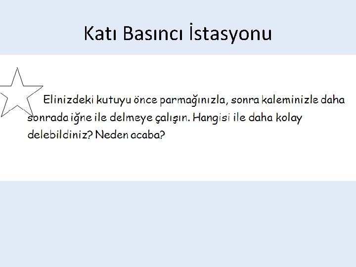 Katı Basıncı İstasyonu 