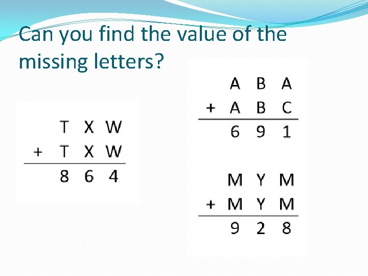 Can you find the value of the missing letters? 