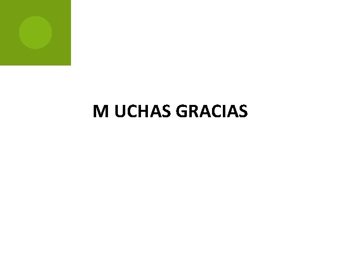 M UCHAS GRACIAS 