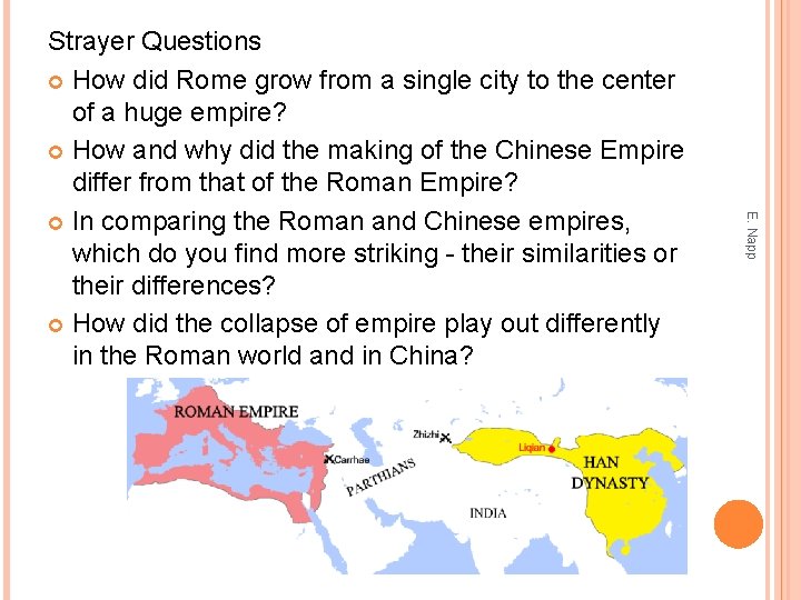 E. Napp Strayer Questions How did Rome grow from a single city to the