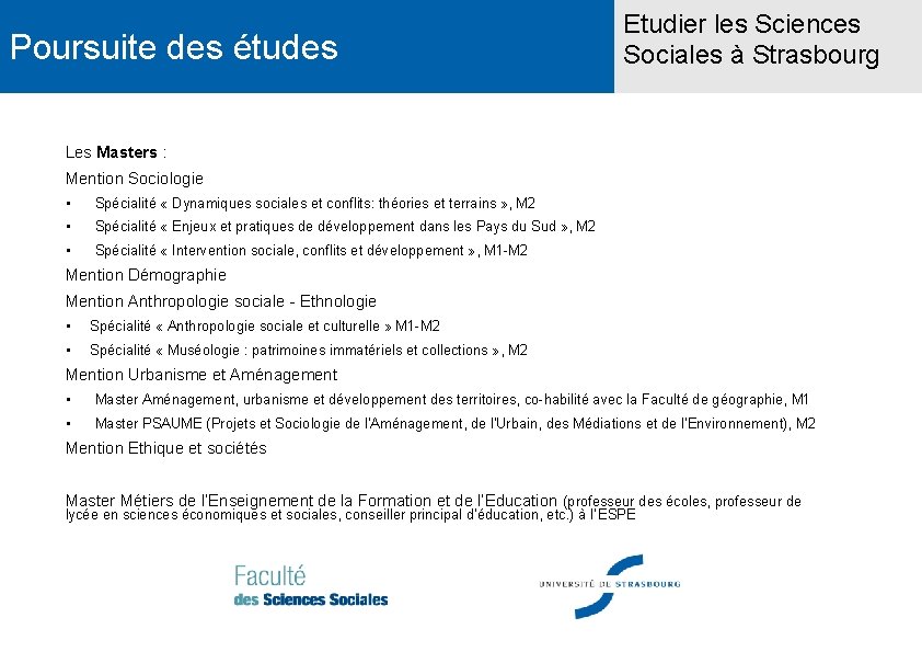 Poursuite des études Etudier les Sciences Sociales à Strasbourg Les Masters : Mention Sociologie
