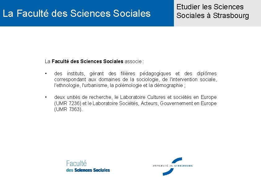 La Faculté des Sciences Sociales Etudier les Sciences Sociales à Strasbourg La Faculté des