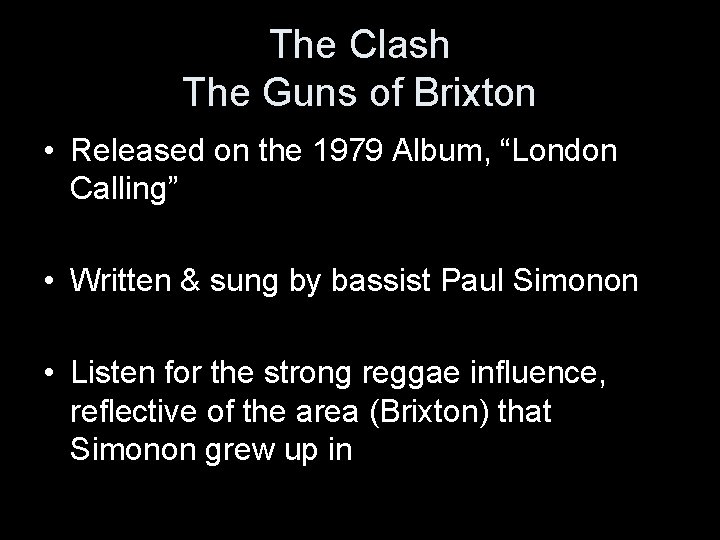 The Clash The Guns of Brixton • Released on the 1979 Album, “London Calling”