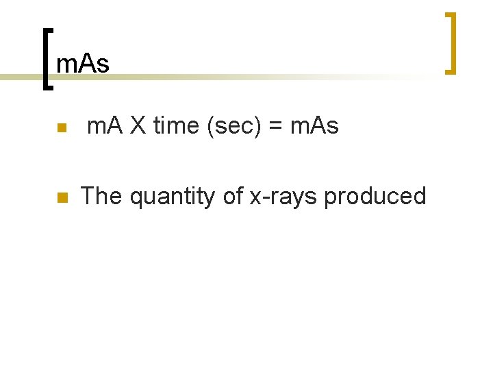 m. As n n m. A X time (sec) = m. As The quantity