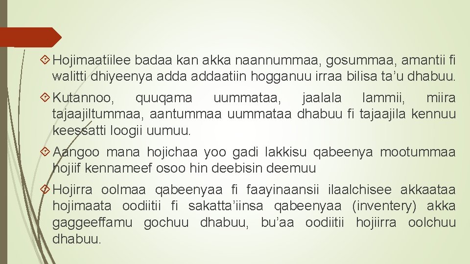  Hojimaatiilee badaa kan akka naannummaa, gosummaa, amantii fi walitti dhiyeenya addaatiin hogganuu irraa