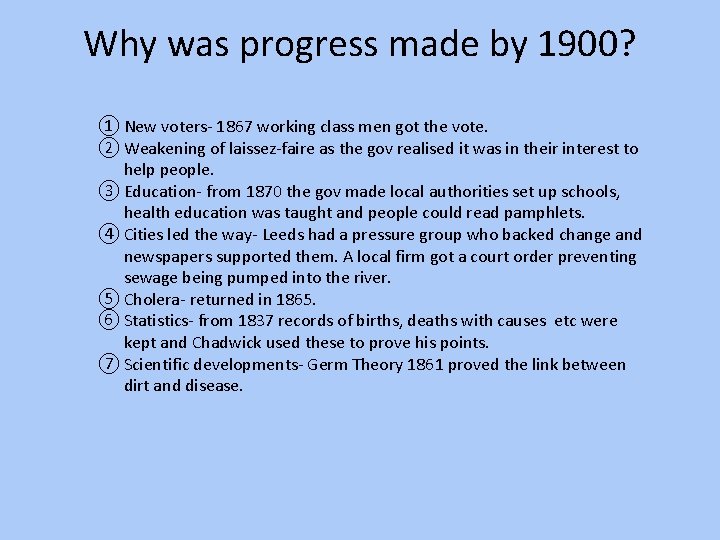 Why was progress made by 1900? ① New voters- 1867 working class men got