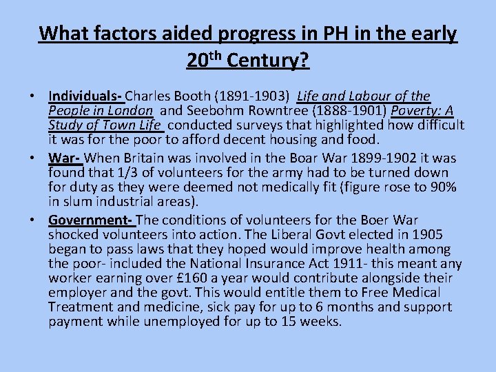 What factors aided progress in PH in the early 20 th Century? • Individuals-