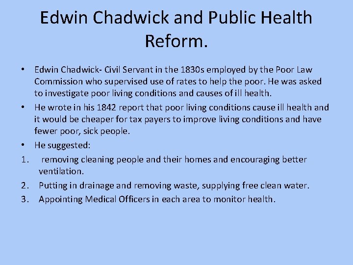 Edwin Chadwick and Public Health Reform. • Edwin Chadwick- Civil Servant in the 1830