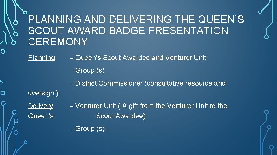 QUEENS SCOUT AWARD BADGE PRESENTATION CEREMONY PURPOSE OF