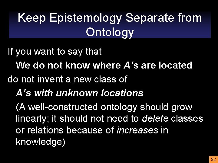 Keep Epistemology Separate from Ontology If you want to say that We do not