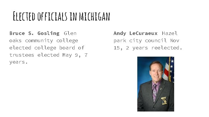 Elected officials in michigan Bruce S. Gosling Glen oaks community college elected college board