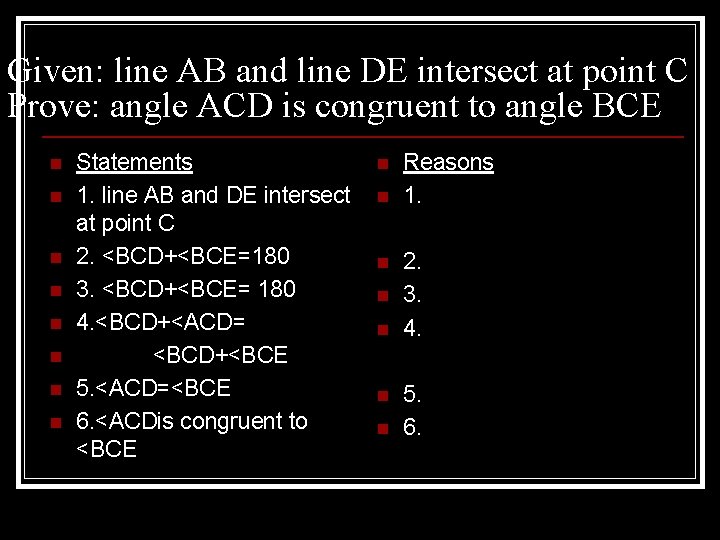 Given: line AB and line DE intersect at point C Prove: angle ACD is