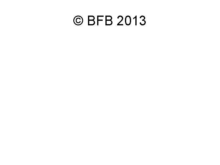 © BFB 2013 