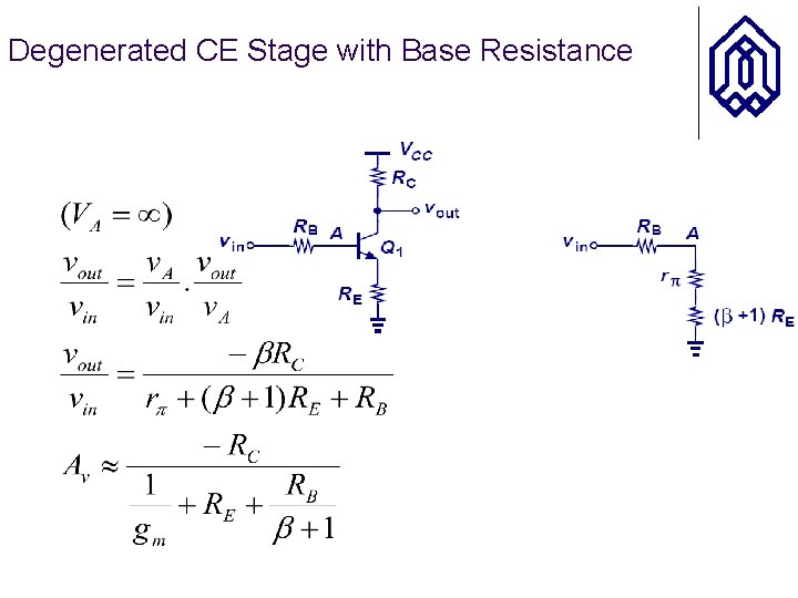 Degenerated CE Stage with Base Resistance 