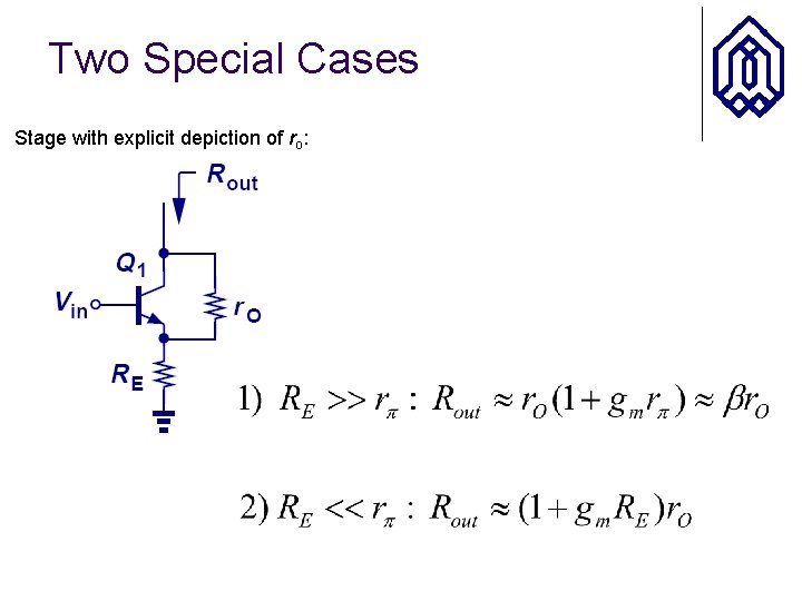 Two Special Cases Stage with explicit depiction of ro: 