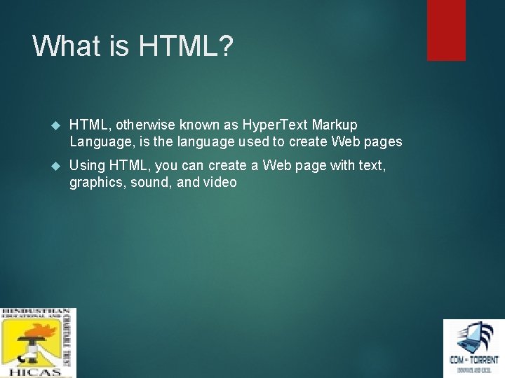 What is HTML? HTML, otherwise known as Hyper. Text Markup Language, is the language What is HTML? HTML, otherwise known as Hyper. Text Markup Language, is the language