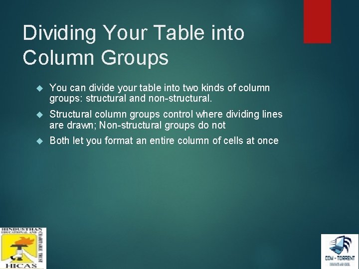 Dividing Your Table into Column Groups You can divide your table into two kinds Dividing Your Table into Column Groups You can divide your table into two kinds