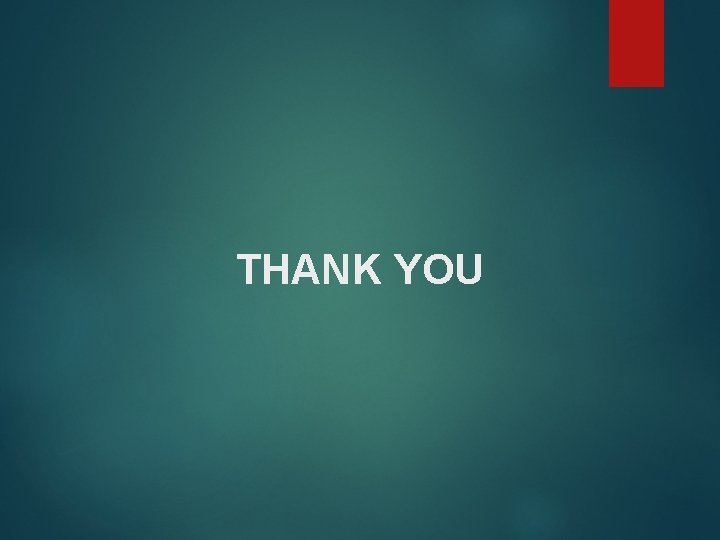 THANK YOU THANK YOU