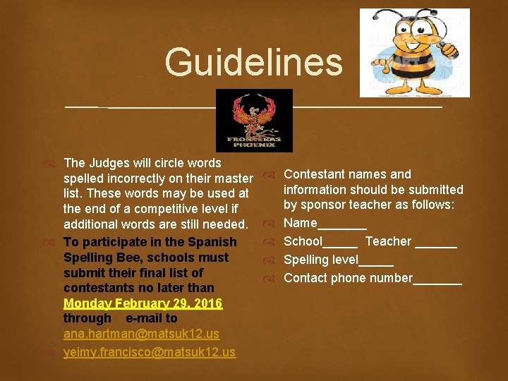 Guidelines The Judges will circle words spelled incorrectly on their master list. These words