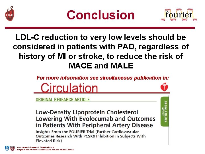 Conclusion LDL-C reduction to very low levels should be considered in patients with PAD,