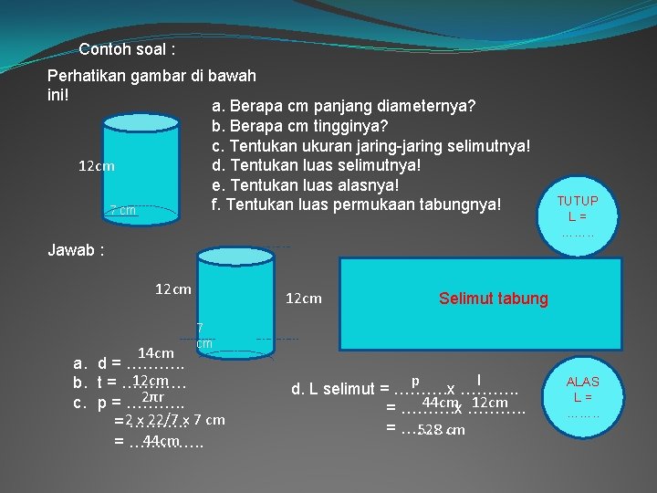 Contoh soal : Perhatikan gambar di bawah ini! a. Berapa cm panjang diameternya? b.