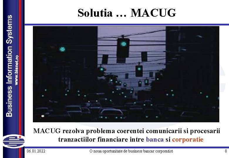 Solutia … MACUG rezolva problema coerentei comunicarii si procesarii tranzactiilor financiare intre banca si