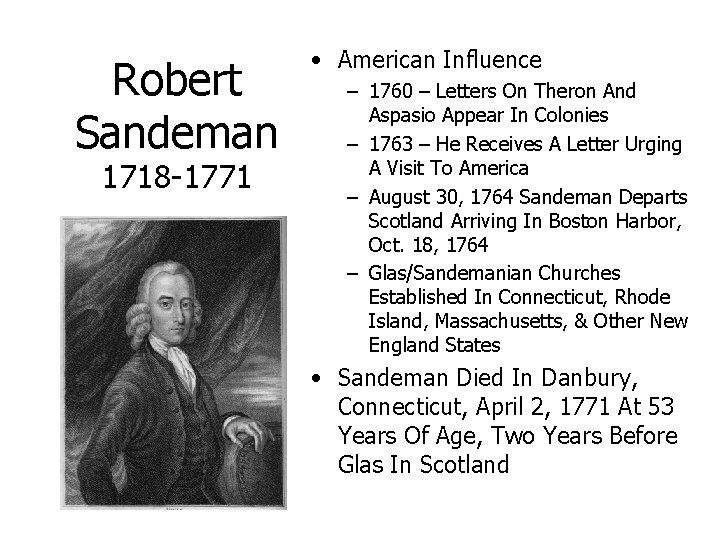 Robert Sandeman 1718 -1771 • American Influence – 1760 – Letters On Theron And