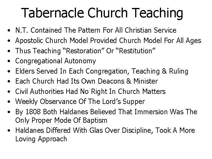 Tabernacle Church Teaching • • • N. T. Contained The Pattern For All Christian