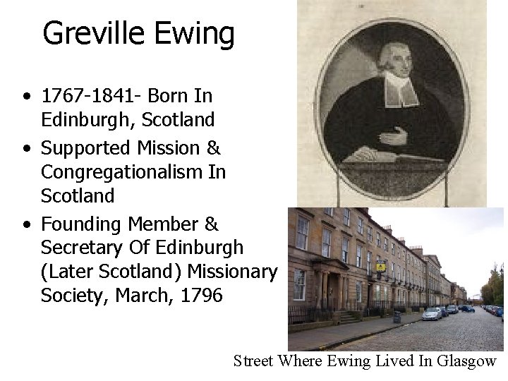 Greville Ewing • 1767 -1841 - Born In Edinburgh, Scotland • Supported Mission &