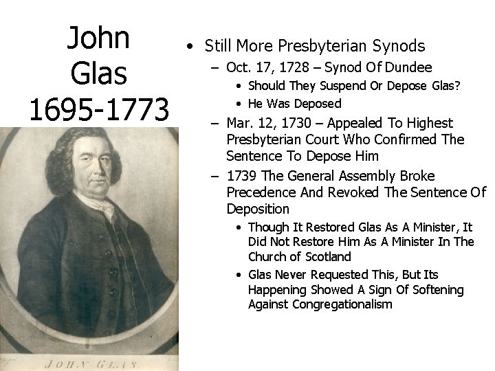 John Glas 1695 -1773 • Still More Presbyterian Synods – Oct. 17, 1728 –