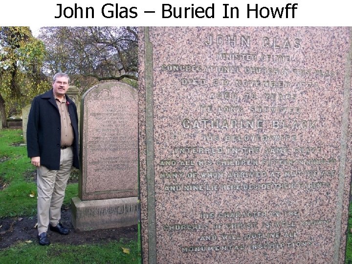 John Glas – Buried In Howff 