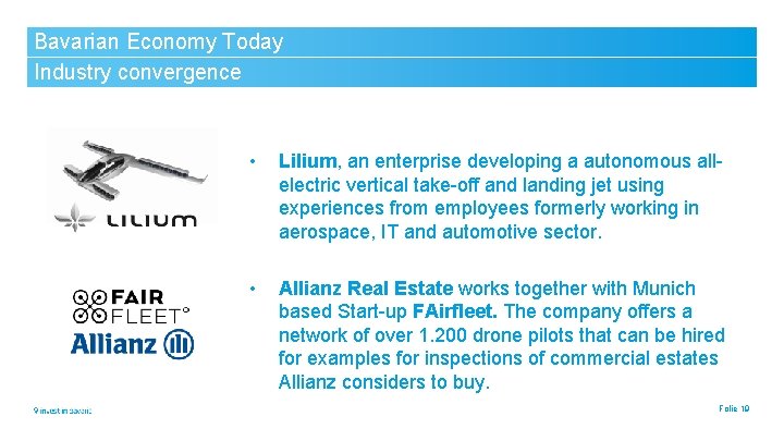 Bavarian Economy Today Industry convergence • Lilium, an enterprise developing a autonomous allelectric vertical