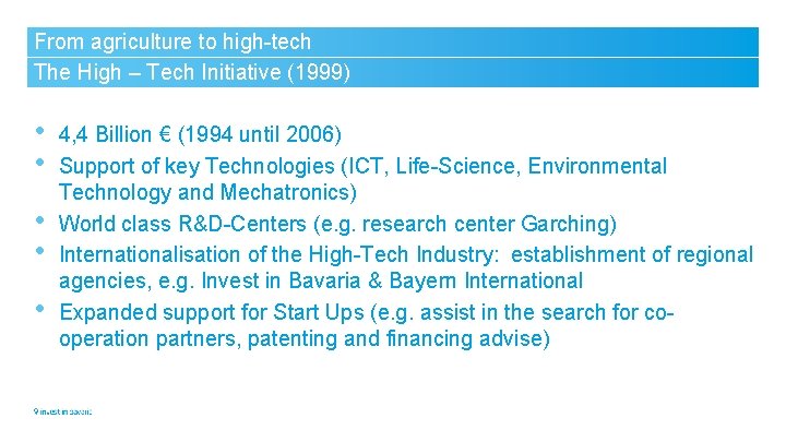 From agriculture to high-tech The High – Tech Initiative (1999) • • • 4,