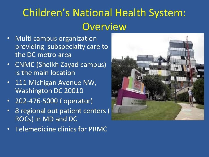 What to expect while at CNMC A brief