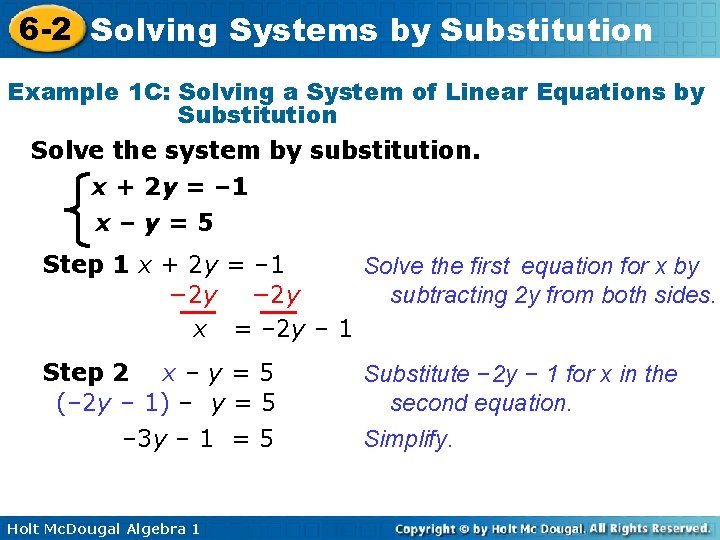 6 -2 Solving Systems by Substitution Example 1 C: Solving a System of Linear