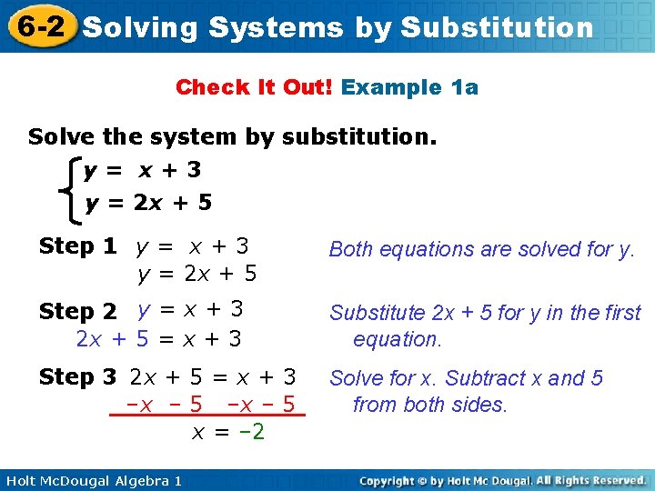 6 -2 Solving Systems by Substitution Check It Out! Example 1 a Solve the